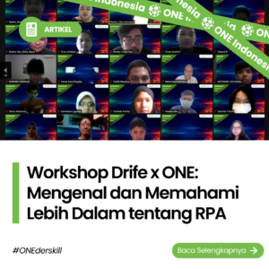 Workshop Drife x ONE: Mengenal dan Memahami Lebih Dalam tentang RPA