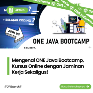 Mengenal ONE Java Bootcamp, Kursus Online dengan Jaminan Kerja Sekaligus!