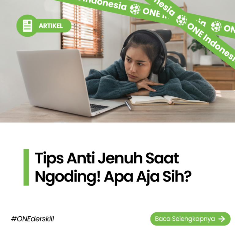 Tips Anti Jenuh Saat Ngoding! Apa Aja Sih? - ONE Indonesia