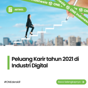 Peluang Karir tahun 2021 di Industri Digital