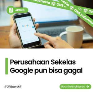 Perusahaan sekelas Google pun bisa gagal