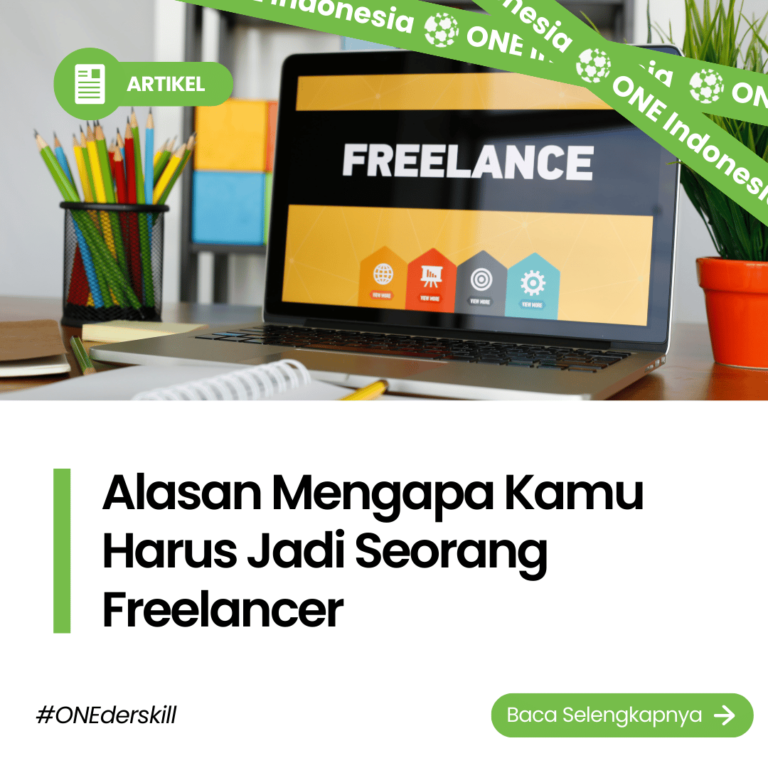 Alasan menjadi freelancer - ONE Indonesia