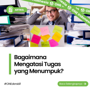 Bagaimana Mengatasi Tugas yang Menumpuk?