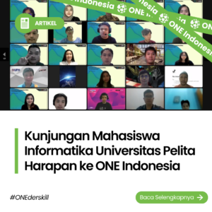 Kunjungan Mahasiswa Informatika Universitas Pelita Harapan ke ONE Indonesia