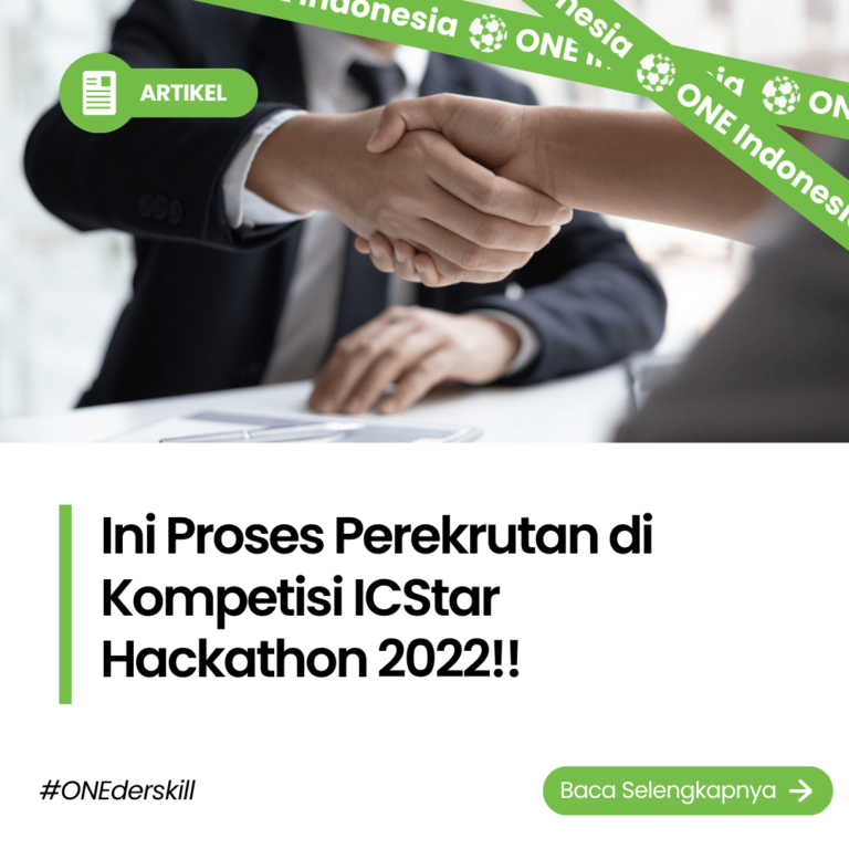Perekrutan Kompetisi ICStar Hackathon 2022 - ONE Indonesia