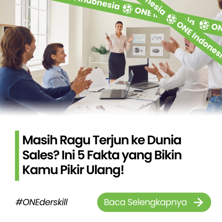 Masih Ragu Terjun ke Dunia Sales? Ini 5 Fakta yang Bikin Kamu Pikir Ulang! - ONE Indonesia