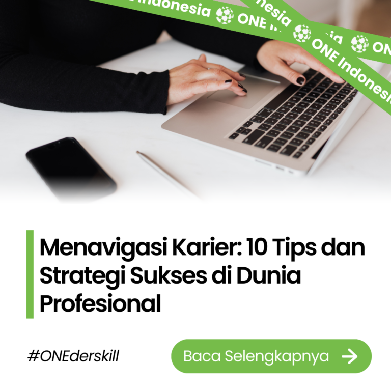 Menavigasi Karier 10 Tips dan Strategi Sukses di Dunia Profesional - ONE Indnesia