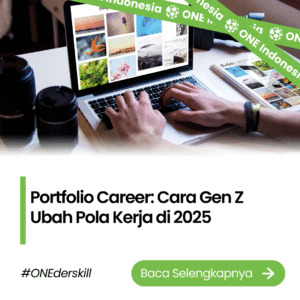 Portfolio Career: Cara Gen Z Ubah Pola Kerja di 2025