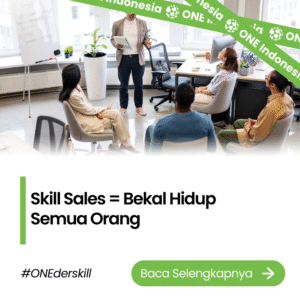 Skill Sales = Bekal Hidup Semua Orang
