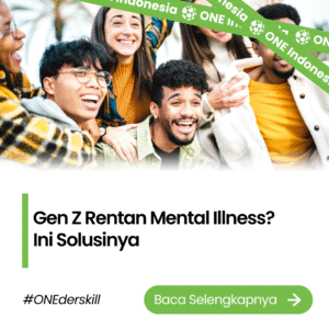 Gen Z Rentan Mental Illness? Ini Solusinya
