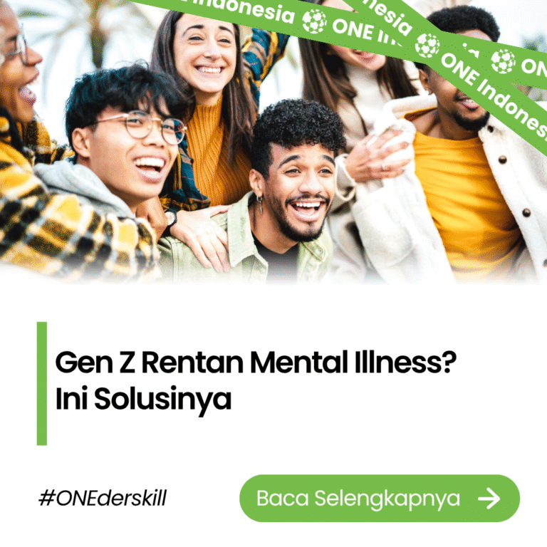 Gen Z Rentan Mental Illness? Ini Solusinya - ONE Indonesia