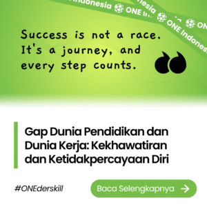 Gap Dunia Pendidikan dan Dunia Kerja: Kekhawatiran dan Ketidakpercayaan Diri