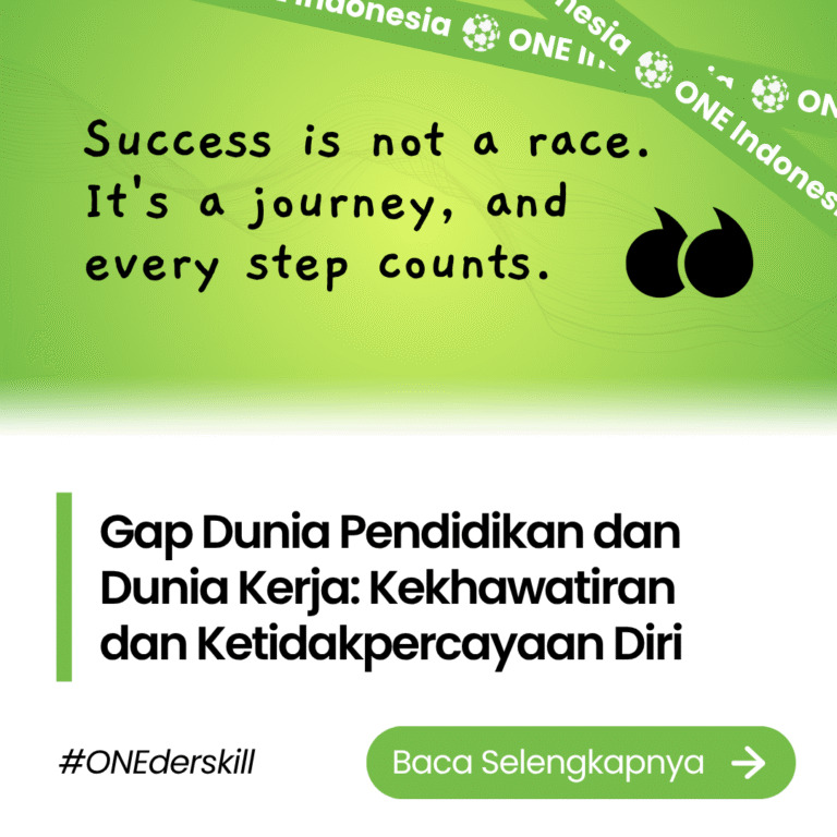 Gap Dunia Pendidikan dan Dunia Kerja Kekhawatiran dan Ketidakpercayaan Diri
