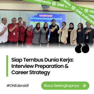 Siap Tembus Dunia Kerja: Interview Preparation & Career Strategy