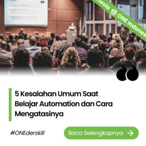 5 Kesalahan Umum Saat Belajar Automation dan Cara Mengatasinya