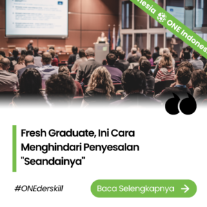 Fresh Graduate, Ini Cara Menghindari Penyesalan “Seandainya”