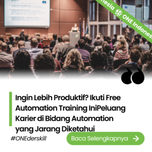 Ingin Lebih Produktif? Ikuti Free Automation Training IniPeluang Karier di Bidang Automation yang Jarang Diketahui