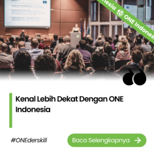 Kenal Lebih Dekat Dengan ONE Indonesia