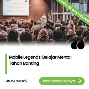 Mobile Legends: Belajar Mental Tahan Banting