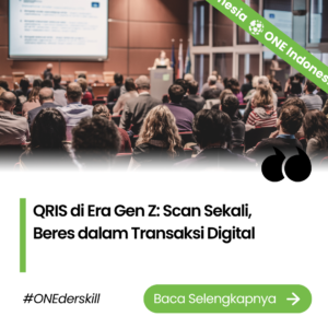 QRIS di Era Gen Z: Scan Sekali, Beres dalam Transaksi Digital