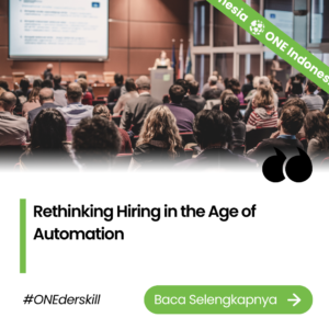 Rethinking Hiring in the Age of Automation