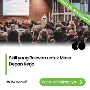 Skill yang Relevan untuk Masa Depan Kerja