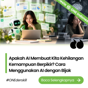 Apakah AI Membuat Kita Kehilangan Kemampuan Berpikir? Cara Menggunakan AI dengan Bijak